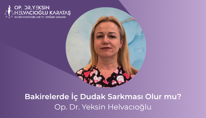 dryeksin,jinekolog,jinekoloji,enfeksiyon,mantar,vajinal enfeksiyon,kadın doğum uzmanı,kadın hastalıkları,vajina hastalıkları,genital bölge hastalıkları