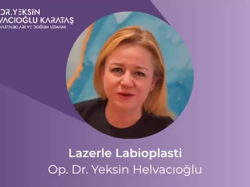 Lazerle Labioplasti | Op. Dr. Yeksin Helvacıoğlu